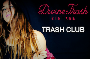 Trash Club by Divine Trash Vintage
