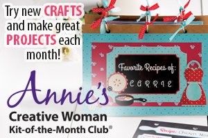 Annie's Creative Woman Kit-of-the-Month Club